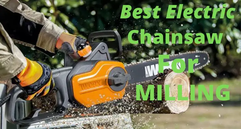 best electric chainsaw for milling